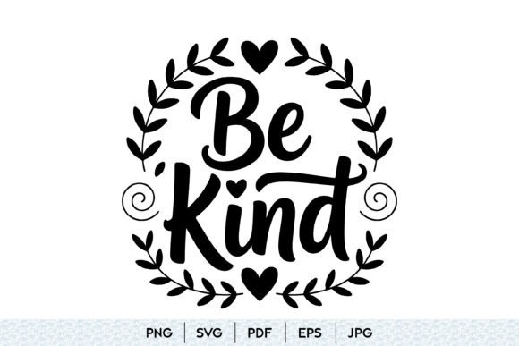 Be Kind SVG for Digital Sellers