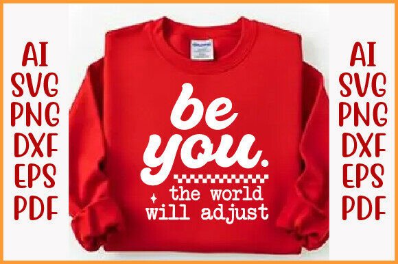 Be You PNG Positive Quote Graphic for T-Shirt Designs
