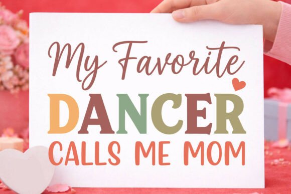 Dance Mom Mama Mother s Day Graphics
