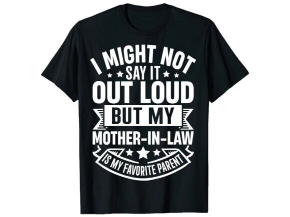 Favorite Mother in Law Mother T-Shirt Graphics