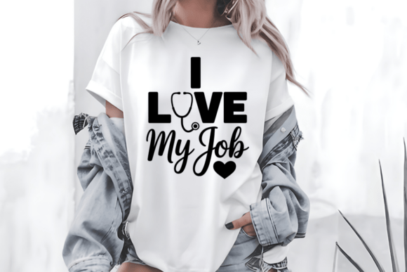 Graphic for Nurses: I Love My Job Nurse SVG