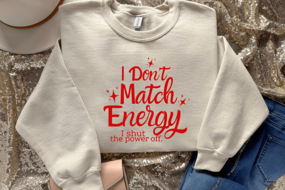 I Don’t Match Energy SVG: A Graphic Design Perspective