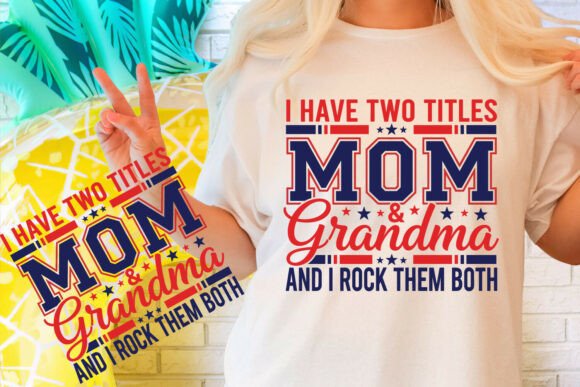 Mom and Grandma Funny Mother’s Day Graphics