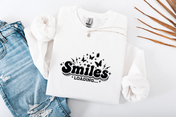 Smiles Loading SVG Retro Quote Graphics for T-Shirt Designs