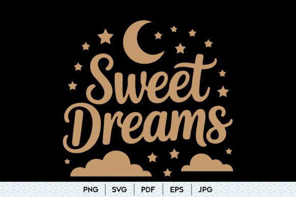 Sweet Dreams SVG for Crafting